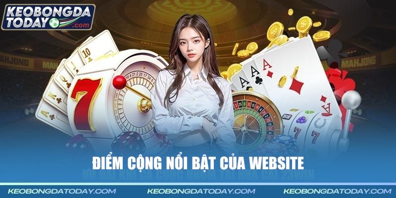 Điểm cộng nổi bật của website