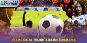 Kèo rung bóng đá