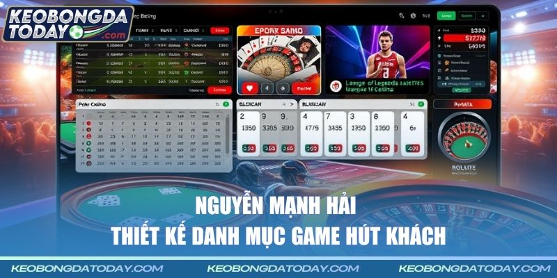 Nguyễn Mạnh Hải thiết kế danh mục game hút khách