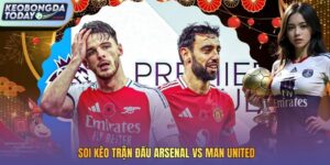 soi kèo trận đấu Arsenal vs Man United