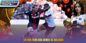 soi kèo trận đấu Genoa vs Bologna