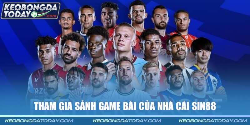 Tham gia sảnh game bài của nhà cái Sin88