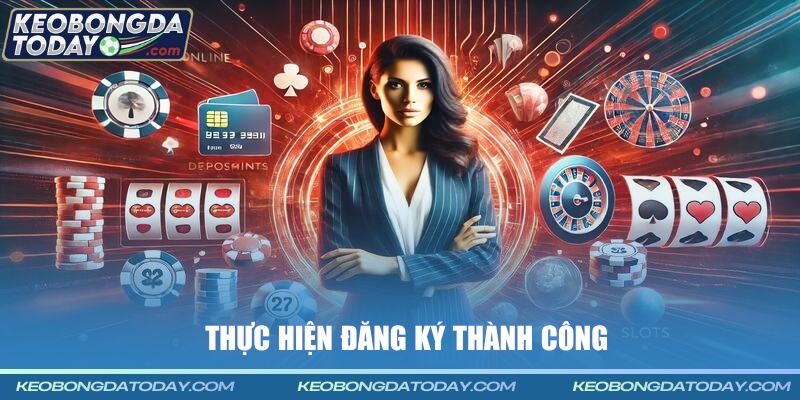 Thực hiện đăng ký thành công